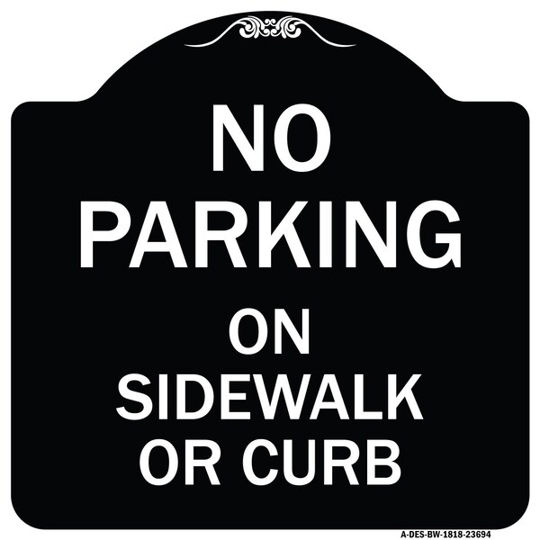 Signmission No Parking on Sidewalk or Curb Heavy-Gauge Aluminum Architectural Sign, 18" x 18", BW-1818-23694 A-DES-BW-1818-23694 - main